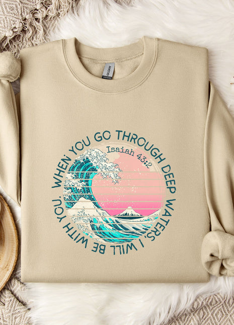 When You Go Through Deep Waters, I Will Be With You Sweatshirt