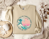 When You Go Through Deep Waters, I Will Be With You Sweatshirt