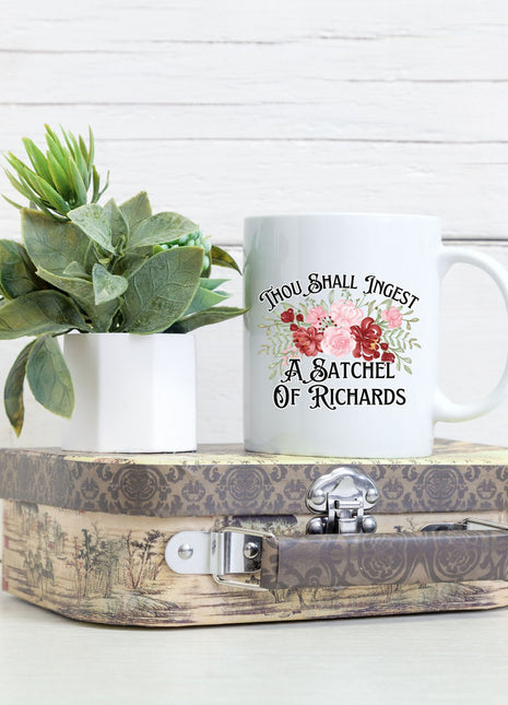 Thou Shall Ingest A Satchel Of Richards Mug