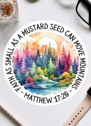 a sticker that says, all as mustard seed can move mountains