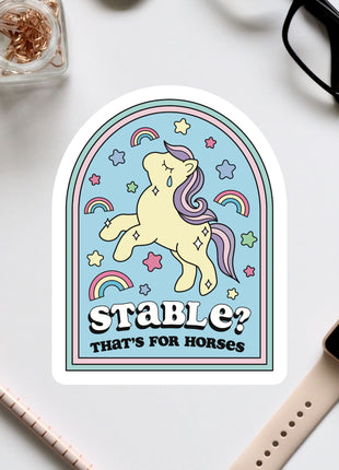 a sticker that says stable? that's for horses