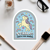a sticker that says stable? that's for horses
